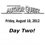 Author Quest, August 10, 2012 <br />Day Two!
