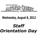 Author Quest, August 8, 2012 Staff Orientation Day